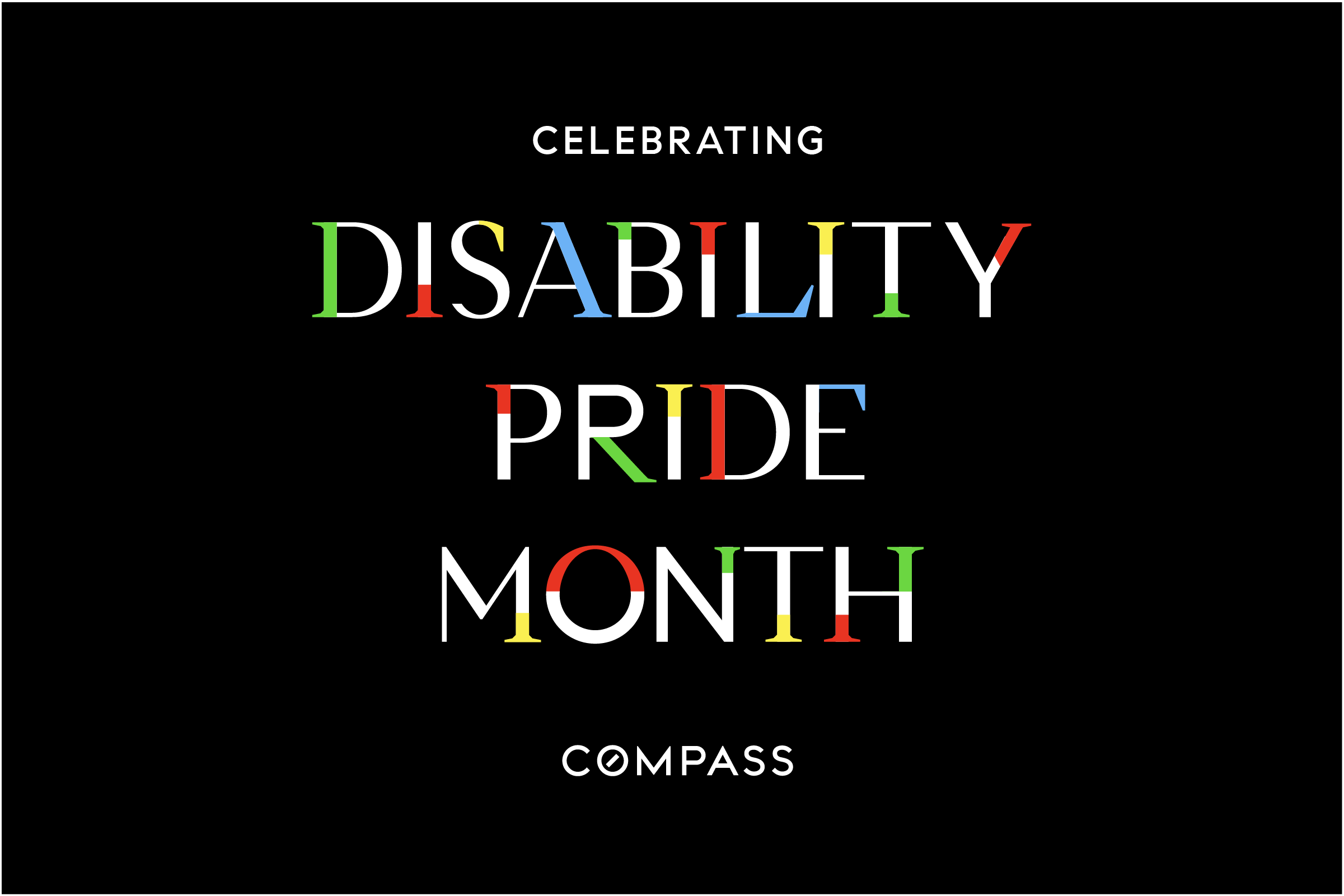 Celebrating Disability Pride Month with Our Compass Community