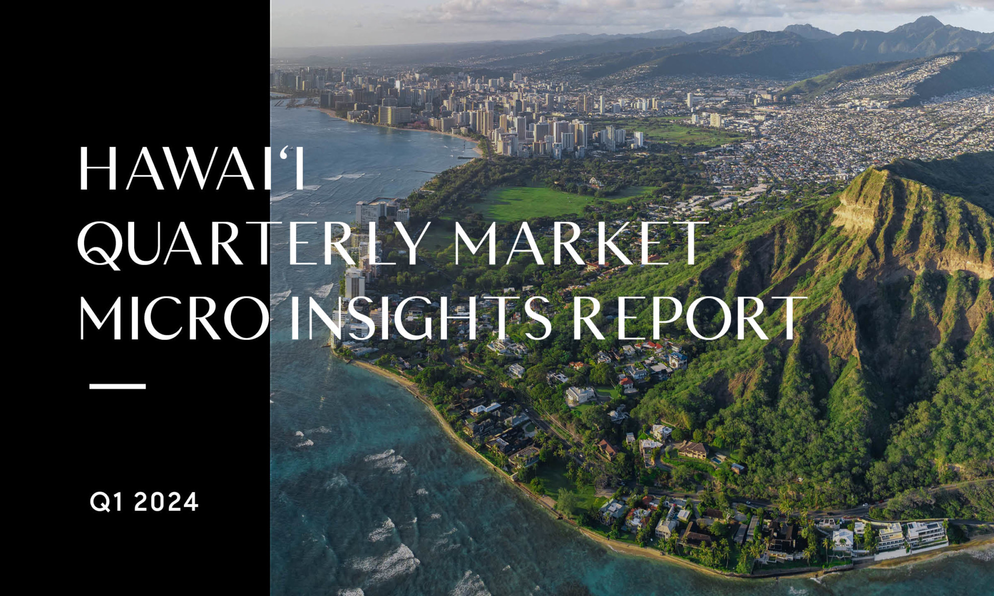 Hawai&#8217;i Quarterly Market Insights Report: Q1 2024