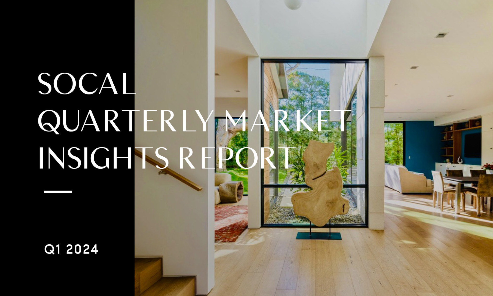 SoCal Quarterly Market Insights Report: Q1 2024