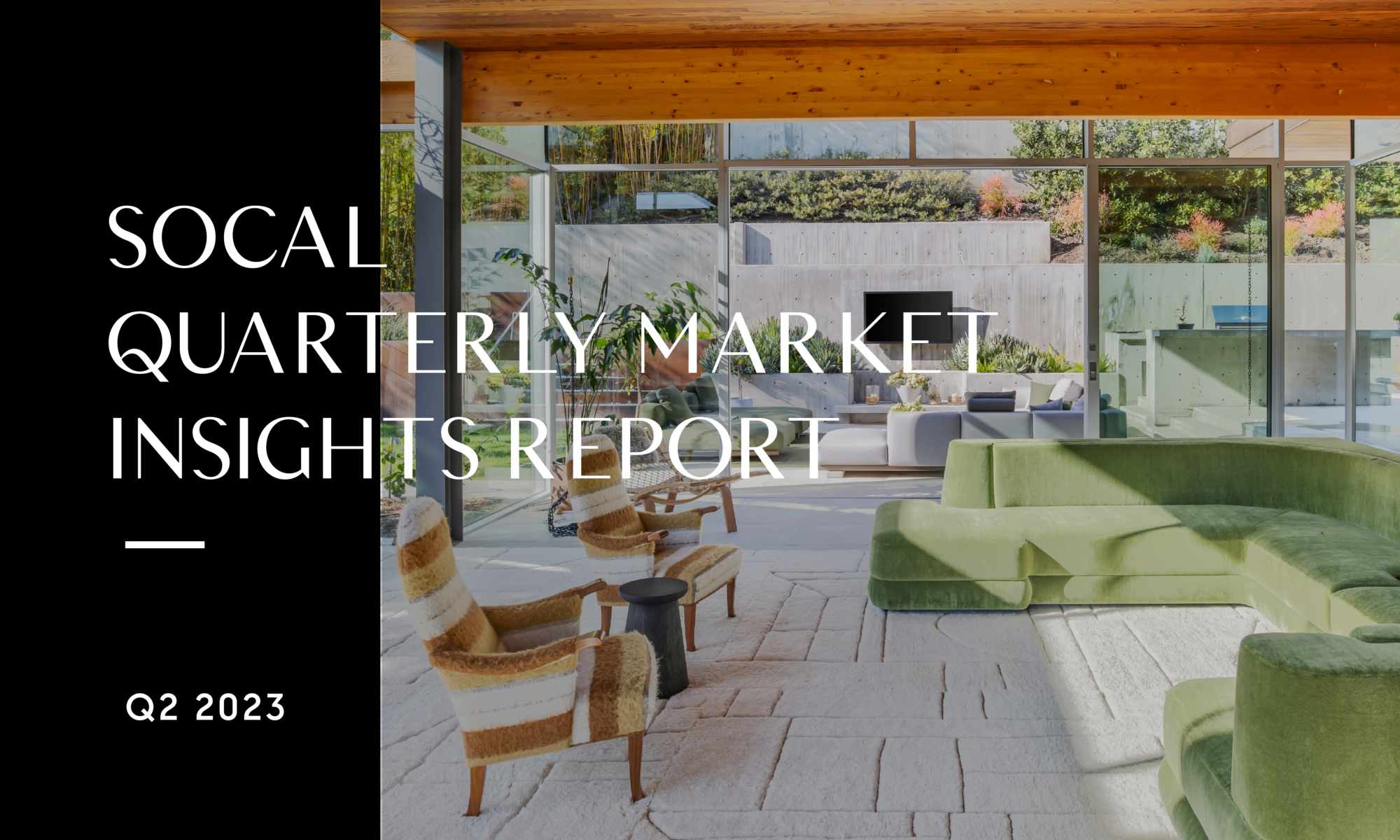 SoCal Quarterly Market Insights Report: Q2 2023