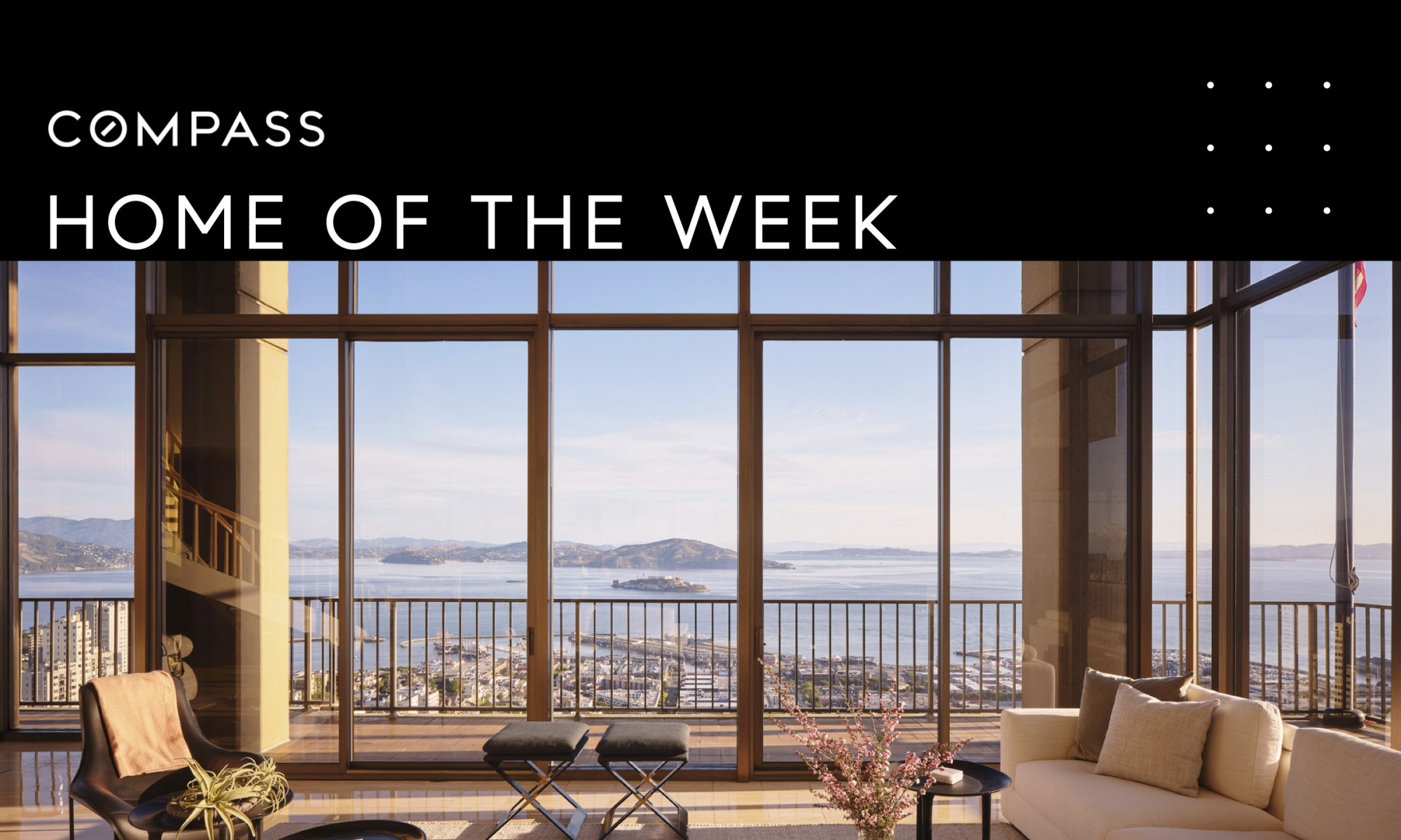 999 Green St Home of the week banner with image of living area and plate glass window walls SF skyline view