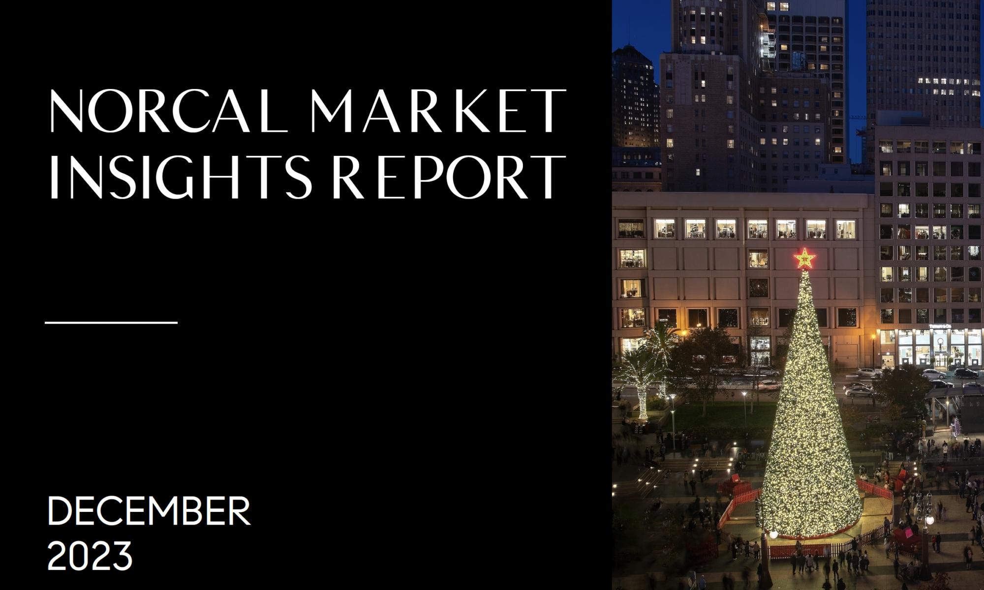 Northern California December Market Insights Report